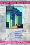 09/11 8:48 am: Documenting America's Greatest Tragedy