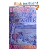 Between the Woods and the Water: On Foot to Constantinople from the Hook of Holland - The Middle Danube to the Iron Gates