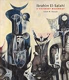 Ibrahim El-Salahi : a visionary modernist