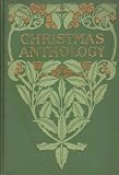 A Christmas Anthology Carols and Poems Old and New