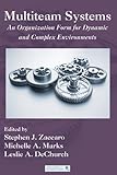 Multiteam systems : an organization form for dynamic and complex environments