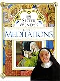 Sister Wendy's book of meditations