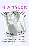 Creating Myself