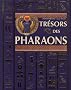 Tr�sors des pharaons