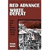 Red Advance, White Defeat