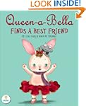 Queen-a-Bella Finds a Best Friend (An... Queen-a-Bella Finds a Best Friend (An...