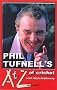 Phil Tufnell's AtoZ of Cricket: The Ultimate Cricket Gossip Book