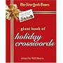 The New York Times Giant Book of Holiday Crosswords: Festive, Fun and Easy Puzzles (New York Times Crossword Puzzles)
