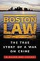 Boston Law: The True Story of a War on Crime