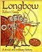 Longbow: A Social and Military History