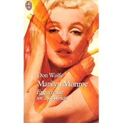 Marilyne Monroe : Enqu�te sur un assassinat