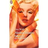 Marilyne Monroe : Enqu�te sur un assassinatpar Don Wolfe