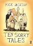 Ten Sorry Tales