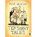 Ten Sorry Tales