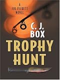 Trophy Hunt (Joe Pickett Novels (Paperback))