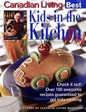 Canadian Living's Best Kids in the Kitchen