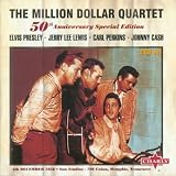 Million Dollar Quartet: 50th Anniversary Special Edition