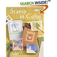 Stamp in Color: Techniques for Enhancing Your Artwork (Pastimes)