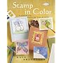 Stamp in Colour: Techniques for Enhancing Your Artwork (Pastimes)