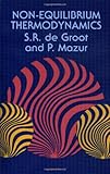 Non-Equilibrium Thermodynamics (Dover Books on Physics)
