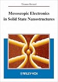 Mesoscopic Electronics in Solid State Nanostructures