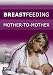 Breastfeeding: Mother-to-Mother