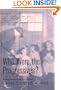 Who Were the Progressives? (Historians at Work)