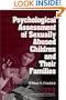 Psychological Assessment of Sexually Abused Children and Their Families (Interpersonal Violence: The Practice Series)