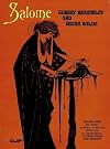 Salome by Oscar Wilde with Illustrations by Aubrey Beardsley