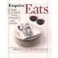 Esquire Eats: How to Feed Your Friends and Lovers