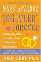 Mars and Venus Together Forever: Relationship Skills for Lasting Love