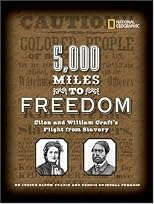 5,000 Miles to Freedom: Ellen and William Craft's Flight from Slavery