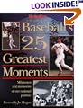 The Sporting News Selects......: Baseball's 25 Greatest Moments
