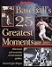 Search : The Sporting News Selects......: Baseball's 25 Greatest Moments