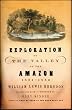 Exploration of the Valley of the Amazon