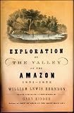 Exploration of the Valley of the Amazon
