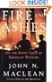 Fire and Ashes: On the Front Lines of American Wildfire