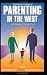 Books : Meeting the Challenge of Parenting in the West: An Islamic Perspective
