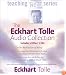 The Eckhart Tolle Audio Collection (The Power of Now Teaching Series)