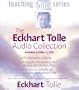The Eckhart Tolle Audio Collection (The Power of Now Teaching Series)