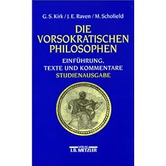 Die vorsokratischen Philosophen. Studienausgabe: Einf�hrung, Texte und Kommentare