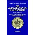 Die vorsokratischen Philosophen. Studienausgabe: Einf�hrung, Texte und Kommentare