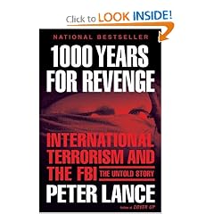 1000 Years for Revenge: International Terrorism and the FBI--the Untold Story