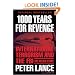 1000 Years for Revenge: International Terrorism and the FBI--the Untold Story
