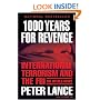 1000 Years for Revenge: International Terrorism and the FBI--the Untold Story