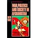 War, Politics and Society in Afghanistan, 1978-1992