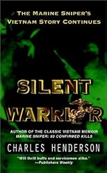 Silent Warrior: The Marine Sniper's Story Vietnam Continues