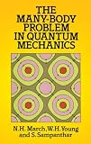 The Many-Body Problem in Quantum Mechanics (Dover Books on Physics)