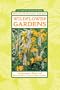 Wildflower Gardens: 60 Spectacular Plants and How to Grow Them in Your Garden (21st-Century Gardening Series)
