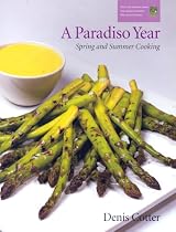 A Paradiso Year: Spring and Summer Cooking